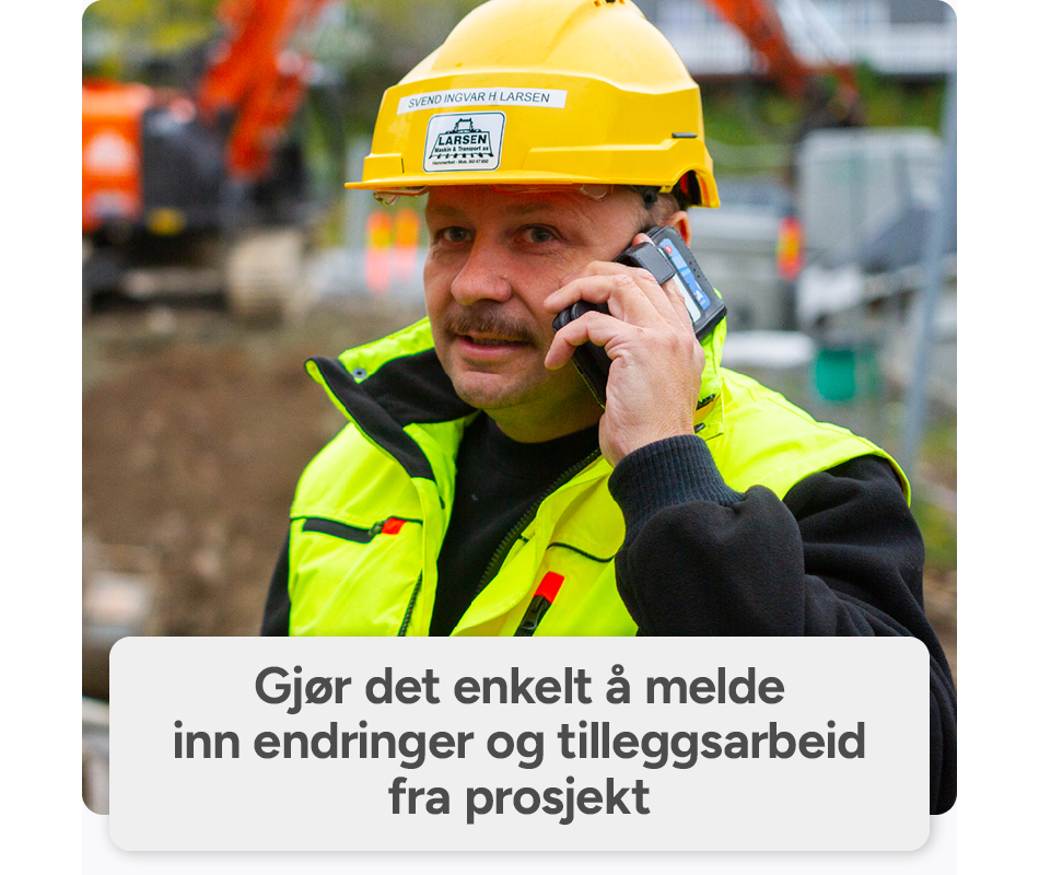 Endringsmeldinger og tilleggsarbeid