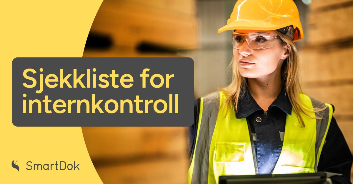 Internkontroll 2026: Den heldigitale sjekklista som holder prosjektet i rute